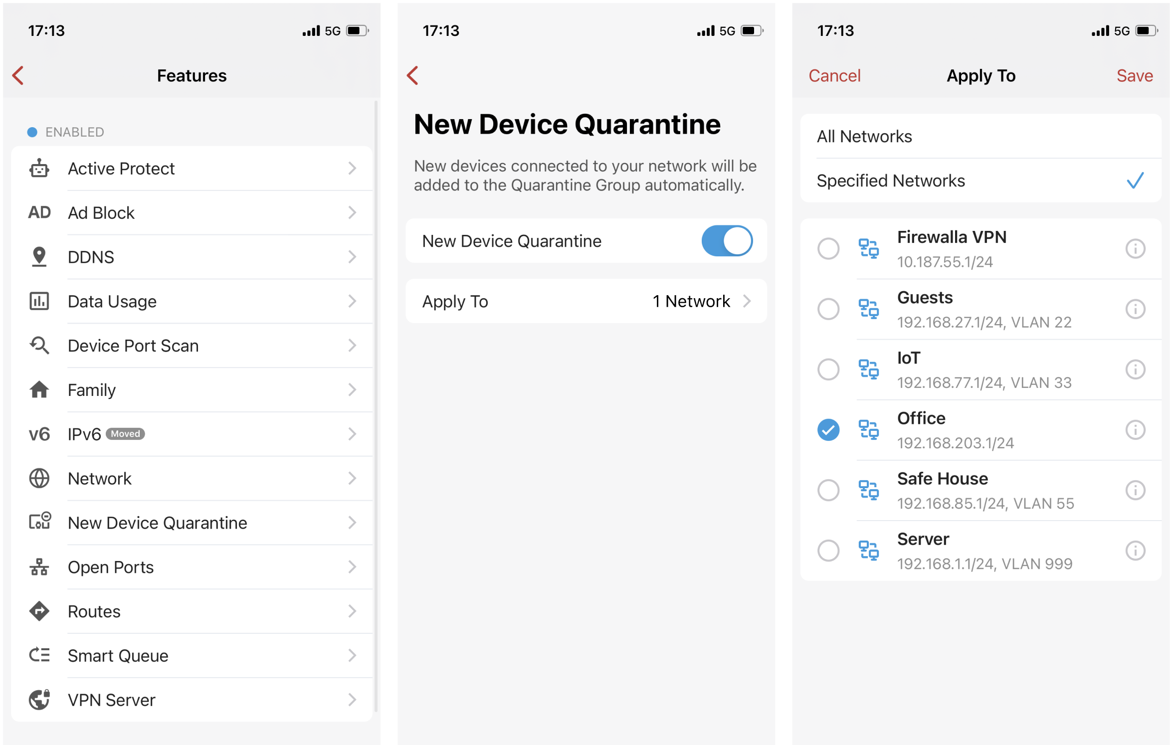 Select the new device quarantine, activate the new device quarantine option and apply to select networks
